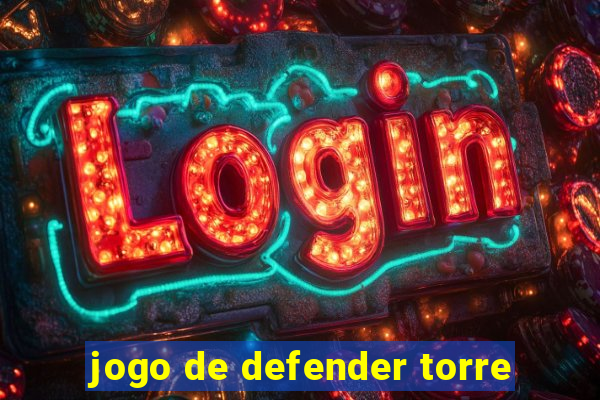 jogo de defender torre